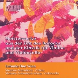 Bach / Euffonia Duo Wien · Meisterwerke Aus Der Zeit Des Barocks U Der (CD) (2012)
