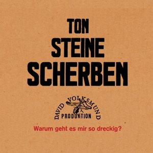 Cover for Ton Steine Scherben · Warum Geht Es Mir So Dreckig? (VINYL) [Remastered edition] (2015)