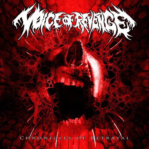 Cover for Voice Of Revenge · Chronicles Of Betrayal (CD) (2010)