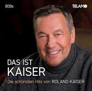 Cover for Roland Kaiser · Das Ist Kaiser:die Schönsten Hits (CD) (2023)