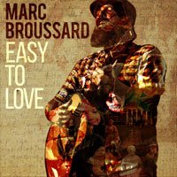 Easy to Love - Marc Broussard - Música - BIG LAKE MUSIC - 4260019032171 - 1 de junho de 2018