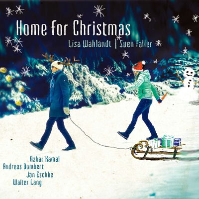 Home for Christmas - Lisa Wahlandt - Musiikki - MUZAK､ENJA - 4524505321171 - perjantai 7. marraskuuta 2014