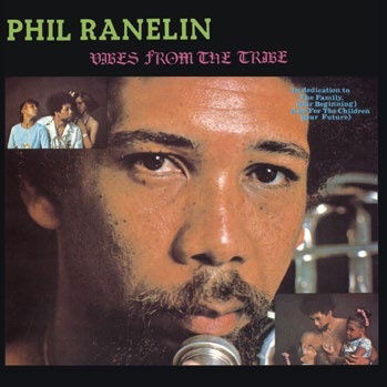 Vibes From The Tribe - Phil Ranelin - Music - NOW AGAIN - 4526180564171 - August 4, 2021