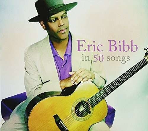 Cover for Eric Bibb · In 50 Songs-best of (CD) [Japan Import edition] (2014)