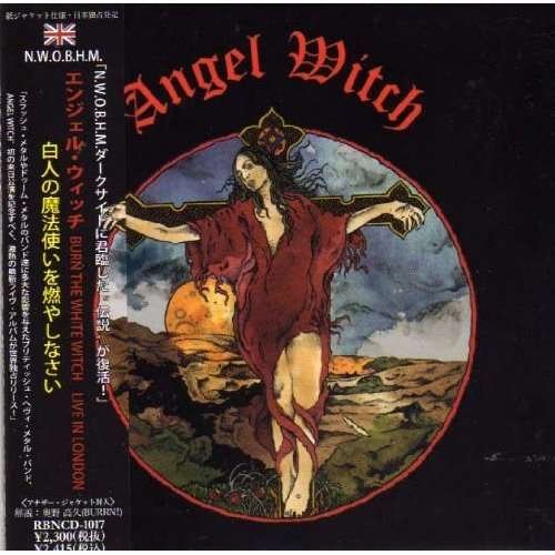 Cover for Angel Witch · Burn the White Witch-live (CD) [Japan Import edition] (2021)