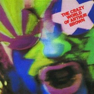 Crazy World Of Arthur Brown - Arthur Brown - Música - UNIVERSAL JAPAN - 4988031420171 - 4 de junho de 2021