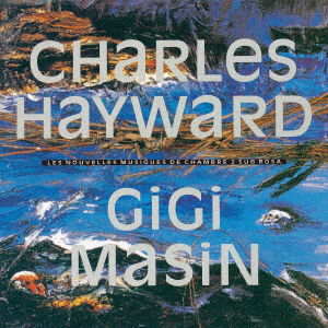 Cover for Gigi Masin / Charles Hayward · Les Nouvelles Musiques De Chambre Volume 2 (CD) [Japan Import edition] (2022)