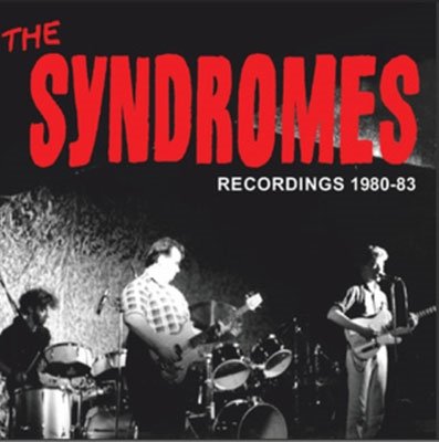 Cover for The Syndromes · Recordings '80 - '83 (CD) (2022)