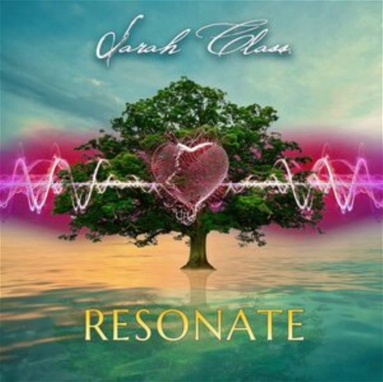 Cover for Sarah Class · Resonate (CD) (2022)