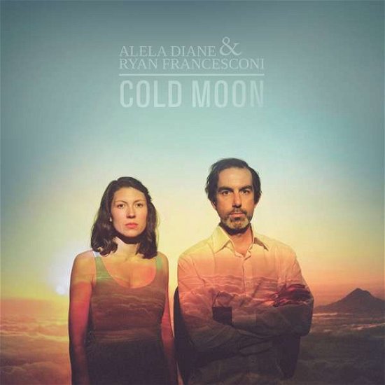 Cold Moon - Diane,alela / Francesconi,ryan - Muziek - BELIEVE RECORDINGS - 5051083096171 - 23 oktober 2015