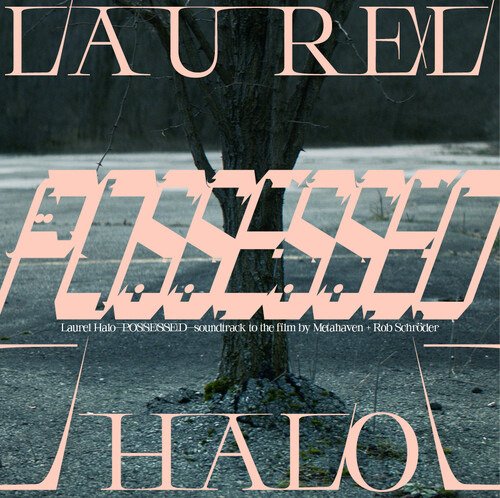 Cover for Laurel Halo · Possessed (LP) (2020)
