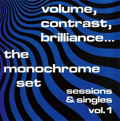 Cover for The Monochrome Set · Volume, Contrast, Brilliance Vol. 1 (LP) (2022)