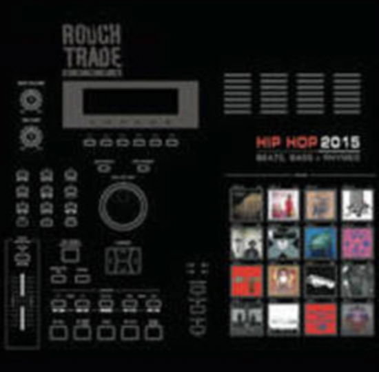 Cover for Rough Trade Shops: Hip Hop 201 · Rough Trade Shops - Hip Hop 2015 (CD) (2010)