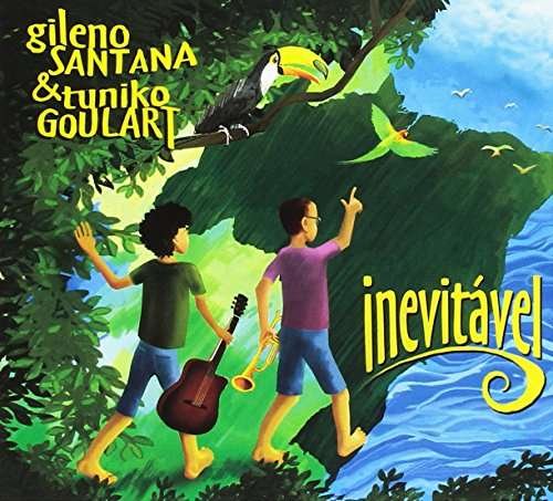 Cover for Santana,gileno / Goulart,tuniko · Inevitavel (CD) (2016)