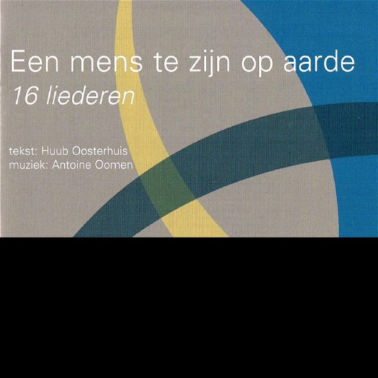 Cover for Oosterhuis / Oomen · Een Mens Te Zijn Op Aarde (CD) (2007)