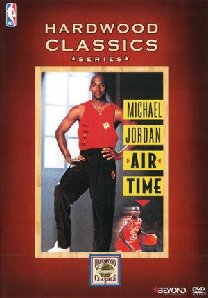 Nba: Michael Jordan - Air Time (Hardwood Classics Series) - Documentary - Movies - BEYOND - 9318500058171 - May 15, 2017