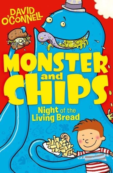 Cover for David O'Connell · Night of the Living Bread - Monster and Chips (Paperback Book) (2013)
