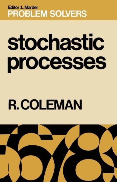 Cover for Rodney Coleman · Stochastic Processes - Problem Solvers (Paperback Book) [1974 edition] (1974)