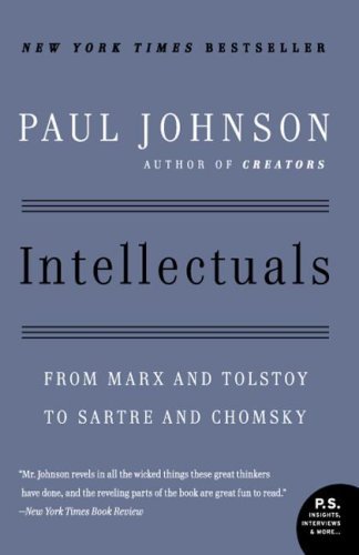 Cover for Paul Johnson · Intellectuals: From Marx and Tolstoy to Sartre and Chomsky (Paperback Bog) [Revised edition] (2007)