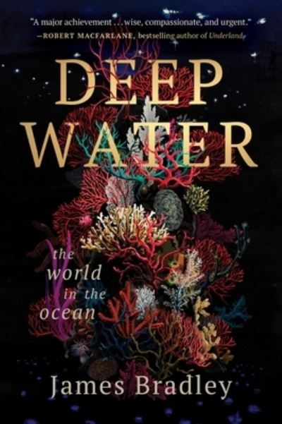 Cover for James Bradley · Deep Water: The World in the Ocean (Paperback Book) (2024)