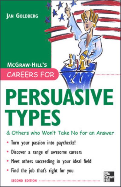 Cover for Jan Goldberg · Careers for Persuasive Types &amp; Others who Won't Take No for an Answer (Paperback Book) (2007)