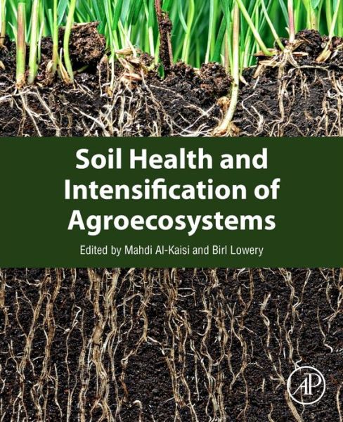 Cover for Mahdi Al-kaisi · Soil Health and Intensification of Agroecosystems (Paperback Book) (2017)