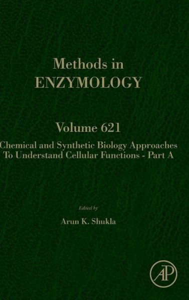 Cover for Chemical and Synthetic Biology Approaches to Understand Cellular Functions - Part A (Hardcover Book) (2019)