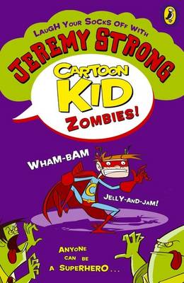 Cover for Jeremy Strong · Cartoon Kid - Zombies! - Cartoon Kid (Paperback Book) (2013)