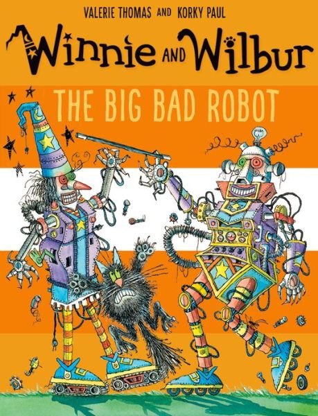 Cover for Thomas, Valerie (, Victoria, Australia) · Winnie and Wilbur: The Big Bad Robot (Paperback Book) (2016)
