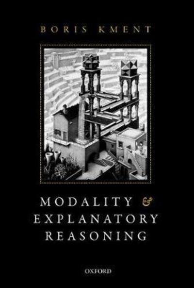 Cover for Kment, Boris (Princeton University) · Modality and Explanatory Reasoning (Pocketbok) (2017)