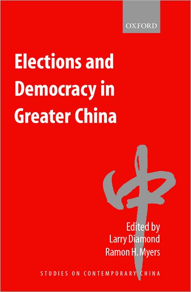 Cover for Larry Diamond · Elections and Democracy in Greater China - Studies on Contemporary China (Paperback Book) (2001)