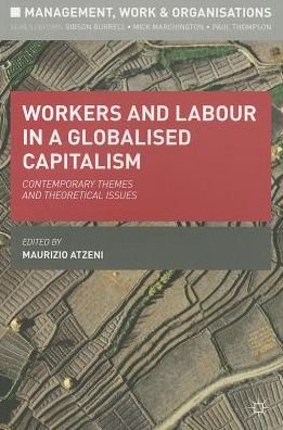 Cover for Maurizio Atzeni · Workers and Labour in a Globalised Capitalism (Bok) (2013)