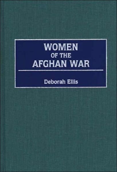 Cover for Deborah Ellis · Women of the Afghan War (Hardcover Book) (2000)