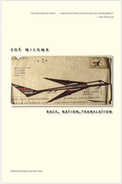 Cover for Zoe Wicomb · Race, Nation, Translation: South African Essays, 1990-2013 (Hardcover Book) (2019)