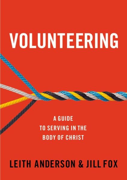 Cover for Leith Anderson · Volunteering: A Guide to Serving in the Body of Christ (Paperback Book) (2015)