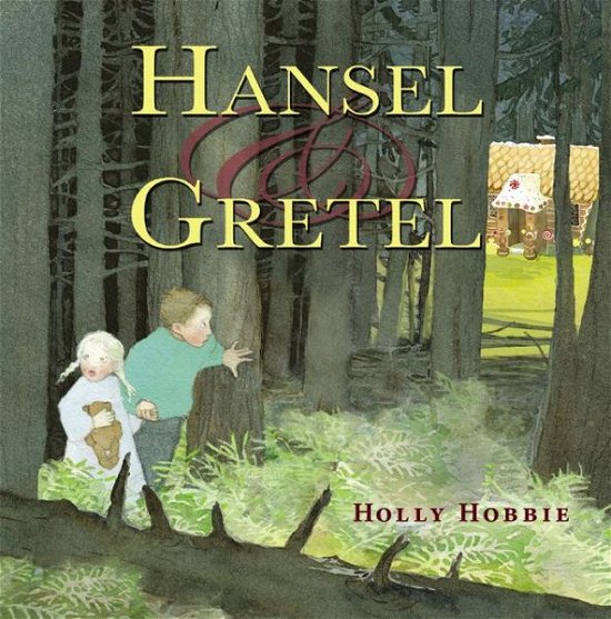 Cover for Holly Hobbie · Hansel And Gretel (Inbunden Bok) (2015)