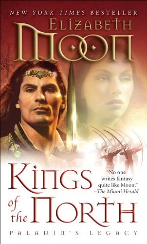 Cover for Elizabeth Moon · Kings of the North: Paladin's Legacy (Legend of Paksenarrion) (Pocketbok) [Reprint edition] (2012)