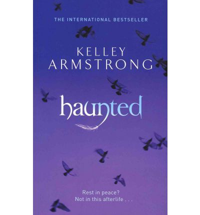 Cover for Kelley Armstrong · Haunted: Book 5 in the Women of the Otherworld Series - Otherworld (Paperback Bog) (2011)