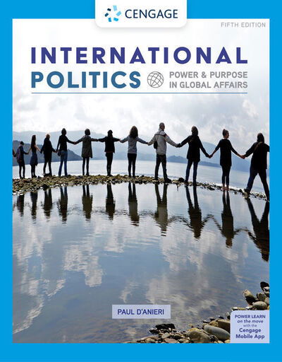 Cover for D'Anieri, Paul (University of California, Riverside) · International Politics: Power and Purpose in Global Affairs (Paperback Book) (2020)