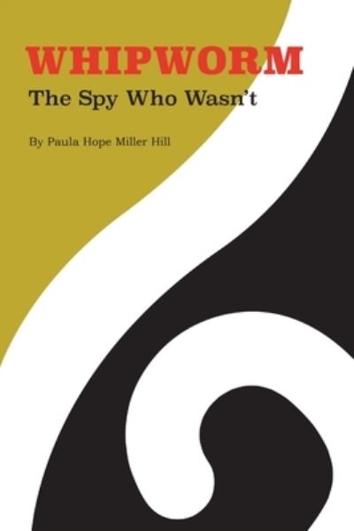 Cover for Paula Hope Miller Hill · Whipworm (Book) (2018)