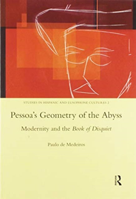 Cover for Paulo De Medeiros · Pessoa's Geometry of the Abyss: Modernity and the Book of Disquiet (Paperback Book) (2020)