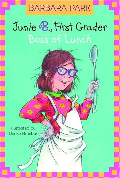 Cover for Barbara Park · Junie 1st Grad Boss of Lunch (Paperback Book)