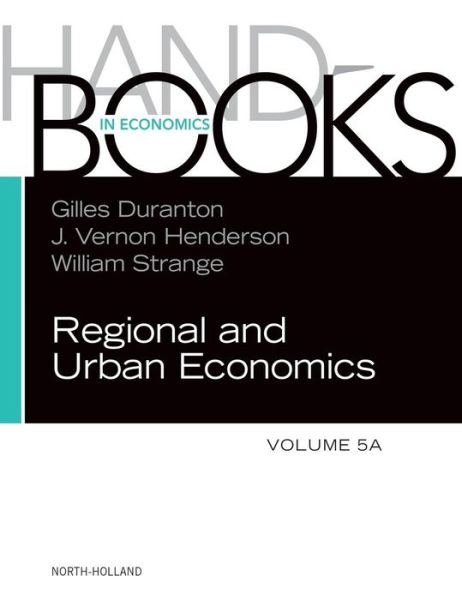 Cover for Gilles Duranton · Handbook of Regional and Urban Economics - Handbook of Regional &amp; Urban Economics (Hardcover Book) (2015)