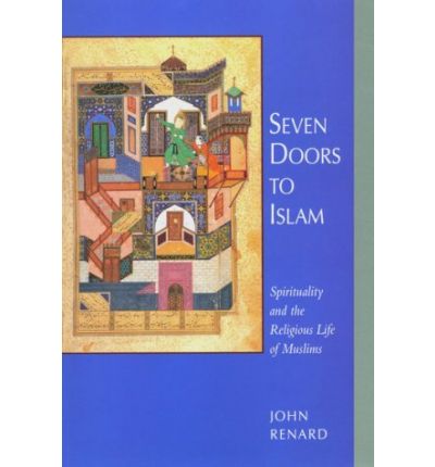 Cover for John Renard · Seven Doors to Islam: Spirituality and the Religious Life of Muslims (Pocketbok) (1996)