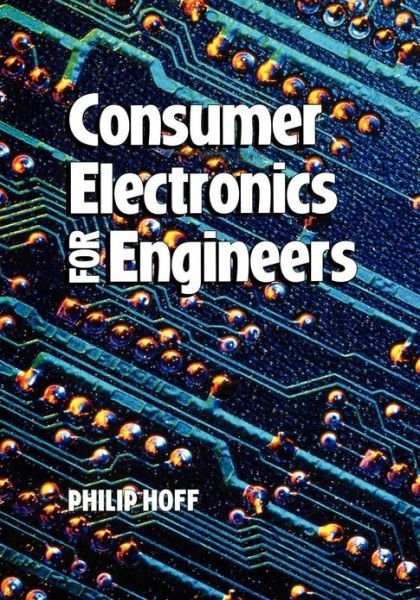 Cover for Hoff, Philip (California State University, Northridge) · Consumer Electronics for Engineers (Paperback Bog) (1998)