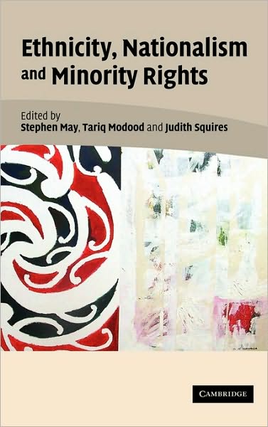 Cover for Stephen May · Ethnicity, Nationalism, and Minority Rights (Paperback Book) (2004)