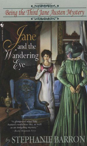 Cover for Stephanie Barron · Jane and the Wandering Eye: Being the Third Jane Austen Mystery (Paperback Book) (1998)