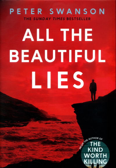 Cover for Peter Swanson · All the Beautiful Lies (Inbunden Bok) [Main edition] (2018)