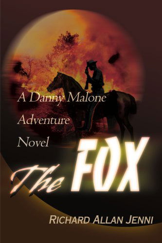 Cover for Richard Jenni · The Fox: a Danny Malone Adventure Novel (Paperback Book) (2000)