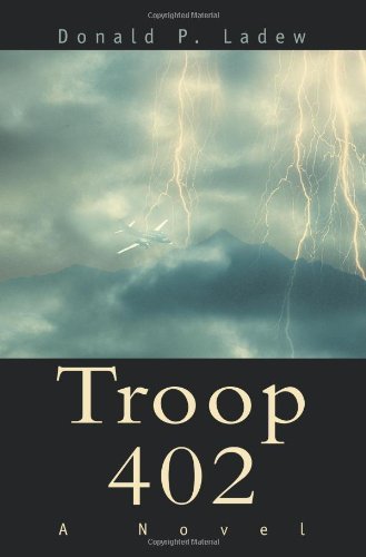 Cover for Donald Ladew · Troop 402: a Novel (Taschenbuch) (2003)